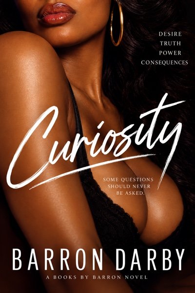 Curiosity, a Books By Barron novel
