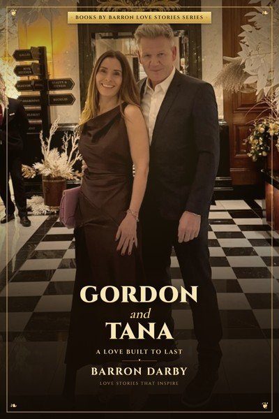 Gordon & Tana: A Love Story