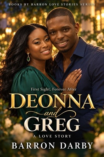 Deonna & Greg: A Love Story