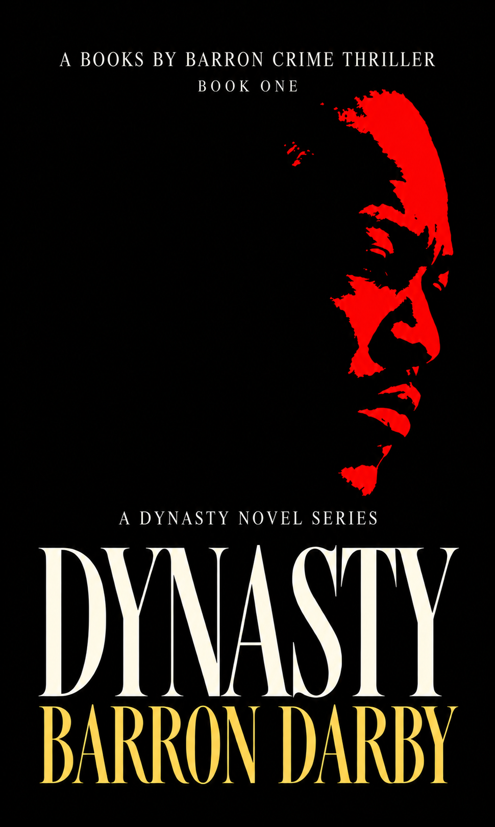 Dynasty by Barron Darby, crime thriller