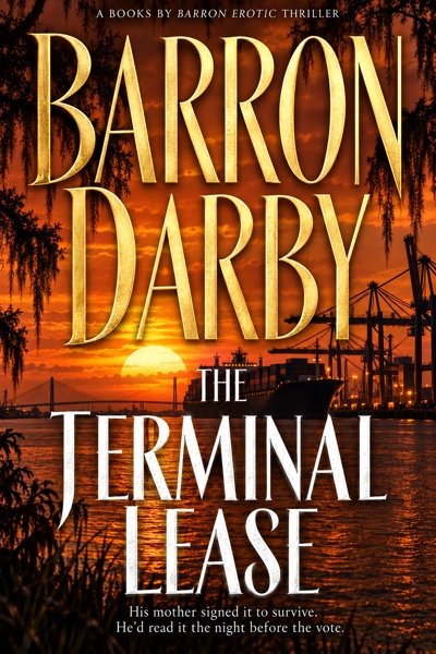 The Terminal Lease by Barron Darby